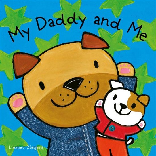 Cover for Liesbet Slegers · My Daddy and Me (Hardcover bog) (2019)