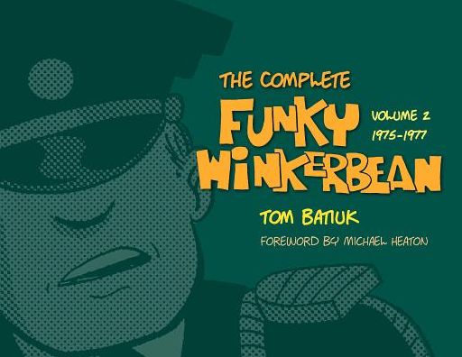 Cover for Tom Batiuk · The Complete Funky Winkerbean: Volume 2, 1975-1977 (Hardcover Book) (2013)