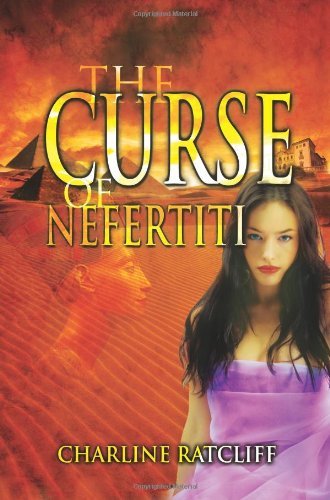 Cover for Charline Ratcliff · The Curse of Nefertiti (Inbunden Bok) (2009)