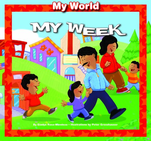 Cover for Gladys Rosa-mendoza · My Week (My World (Windmill Books)) (Inbunden Bok) (2010)