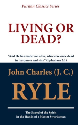 Cover for John Charles (J. C.) Ryle · Living or Dead? (Paperback Book) (2012)
