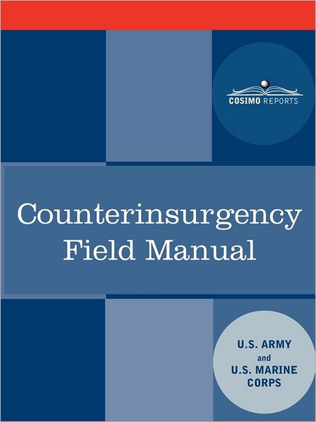 Counterinsurgency Field Manual - U.s. Marine Corps - Kirjat - Cosimo Reports - 9781616404512 - perjantai 1. lokakuuta 2010