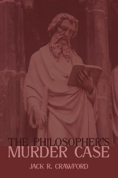 Cover for Jack R. Crawford · The Philosopher's Murder Case (Pocketbok) (2014)