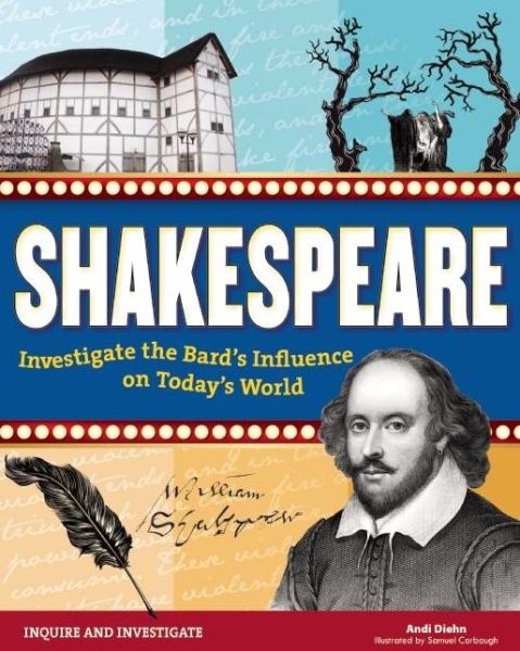 Cover for Andi Diehn · Shakespeare: Investigate the Bard's Influence on Today's World (Hardcover Book) (2016)