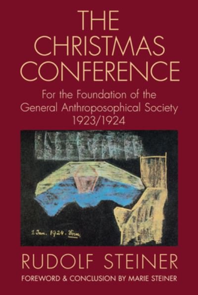 Cover for Rudolf Steiner · The Christmas Conference: For the Foundation of the General Anthroposophical Society 1923/1924 (Cw 260) (Paperback Bog) (2020)