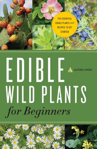 Cover for Althea Press · Edible Wild Plants for Beginners: The Essential Edible Plants and Recipes to Get Started (Pocketbok) (2013)
