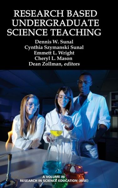 Cover for Dennis W Sunal · Research Based Undergraduate Science Teaching (Hardcover Book) (2014)