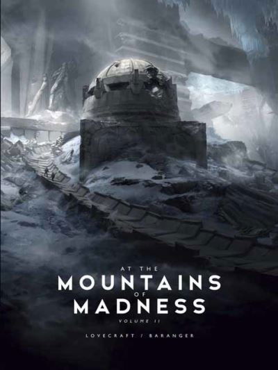 At the Mountains of Madness Vol. 2 - H.P. Lovecraft - Books - Design Studio Press - 9781624650512 - February 1, 2022