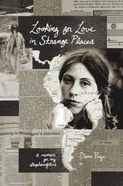 Cover for Diana Page · Looking for Love in Strange Places: A Memoir for My Stepdaughters (Paperback Book) (2016)