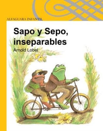 Cover for Arnold Lobel · Sapo y Sepo, Inseparables (Taschenbuch) (2016)