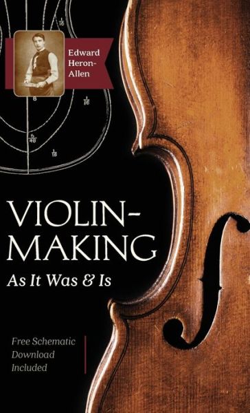 Cover for Edward Heron-Allen · Violin-Making (Hardcover Book) (2017)