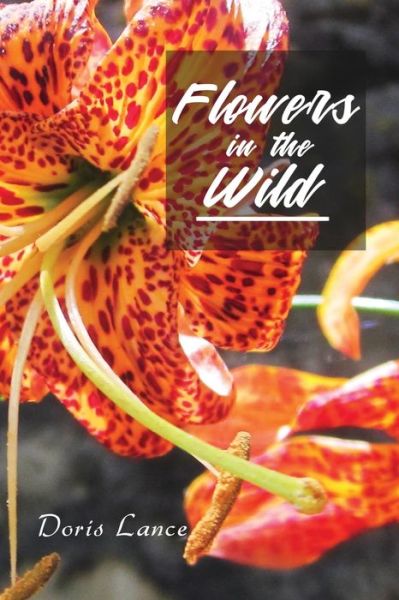 Cover for Doris Lance · Flowers in the Wild (Paperback Book) (2021)