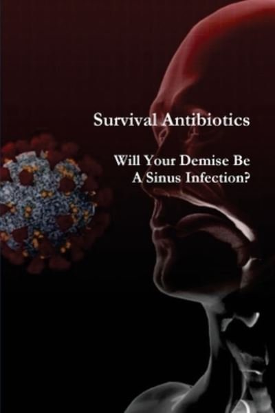 Cover for Noaha · Survival Antibiotics (Book) (1980)