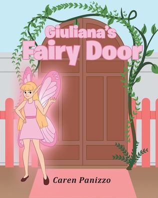 Cover for Caren Panizzo · Giuliana's Fairy Door (Pocketbok) (2020)