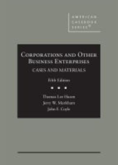 Corporations and Other Business Enterprises: Cases and Materials - American Casebook Series - Thomas Lee Hazen - Książki - West Academic Publishing - 9781647082512 - 30 września 2021