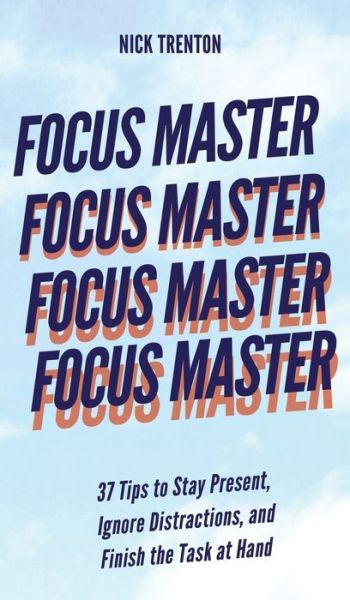 Cover for Nick Trenton · Focus Master (Gebundenes Buch) (2021)