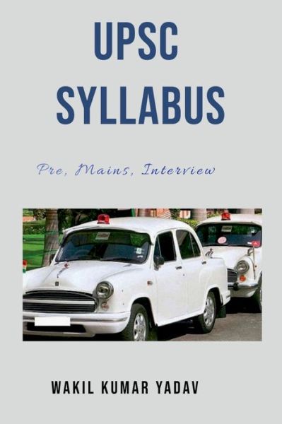 Upsc Syllabus - Wakil Kumar - Books - Repro Books Limited - 9781648692512 - March 23, 2020