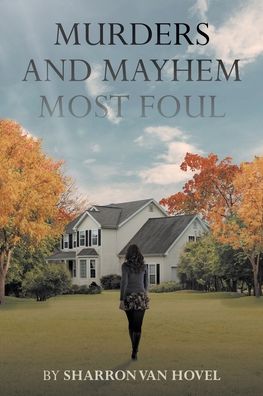 Cover for Sharron Vanhovel · Murders and Mayhem Most Foul (Paperback Book) (2022)