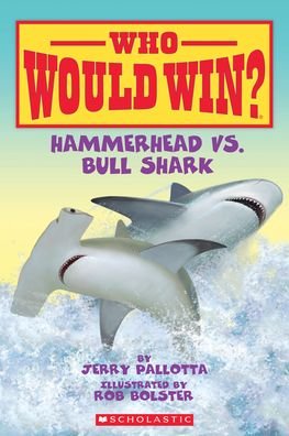 Cover for Jerry Pallotta · Hammerhead vs. Bull Shark ( Who Would Win? ) (Hardcover Book) (2019)