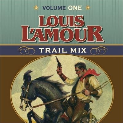 Cover for Louis L'Amour · Trail Mix Volume One (CD) (2002)