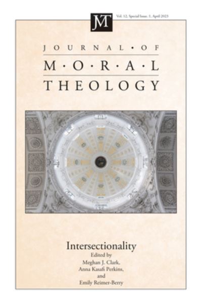 Cover for Meghan J. Clark · Journal of Moral Theology, Volume 12, Special Issue 1 (Bok) (2023)