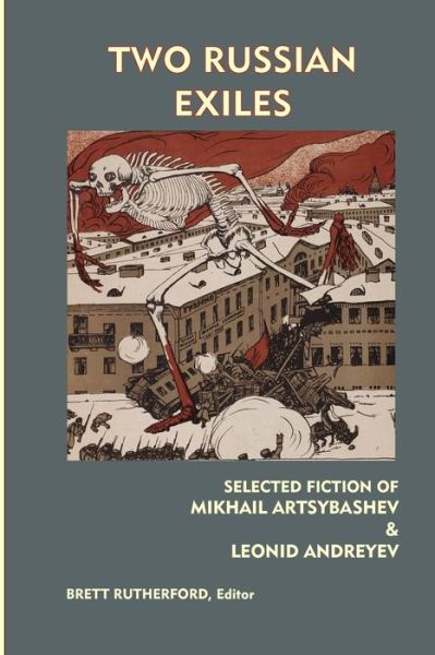 Two Russian Exiles - Leonid Andreyev - Books - Independently Published - 9781676891512 - December 17, 2019