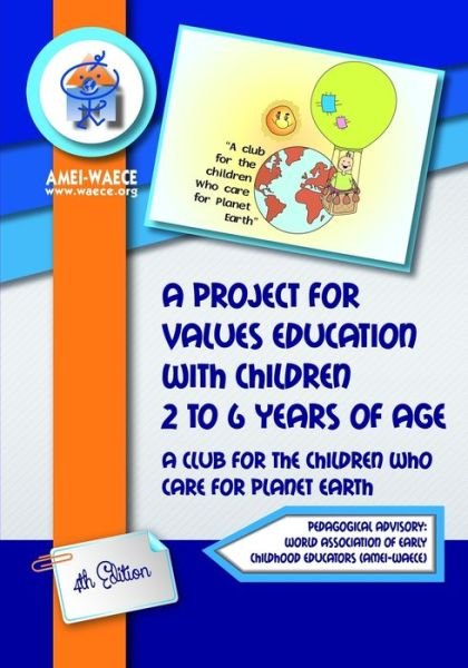 Cover for Asociación Mundial de Educa Amei-Waece · A project for values education with children 2 to 6 years of age (Paperback Book) (2020)