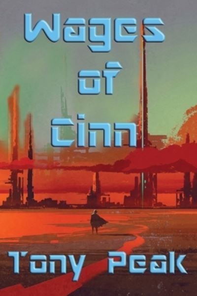 Cover for Tony Peak · Wages of Cinn (Paperback Book) (2019)