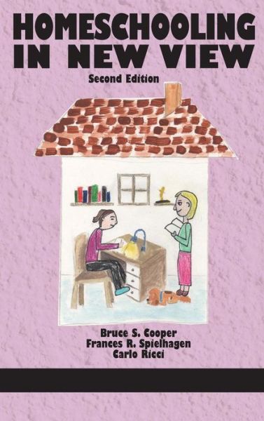 Cover for Bruce S. Cooper · Homeschooling in New View (Hardcover Book) (2016)