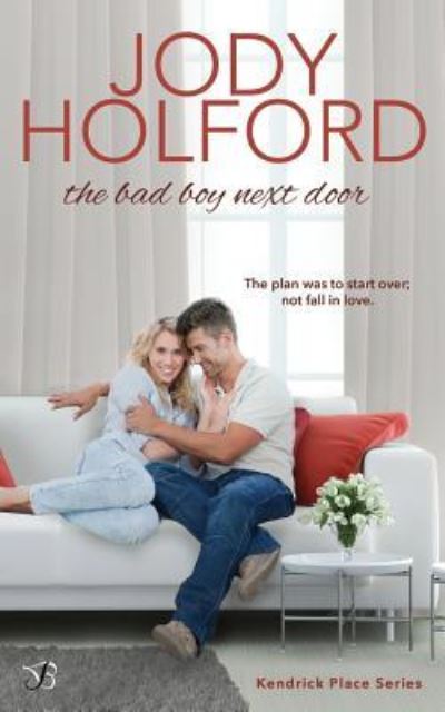 Cover for Jody Holford · The Bad Boy Next Door (Paperback Book) (2017)