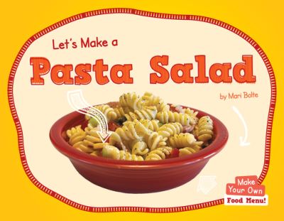 Cover for Mari Bolte · Let's Make a Pasta Salad (Paperback Book) (2022)