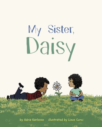 Cover for Linus Curci · My Sister, Daisy (Book) (2023)