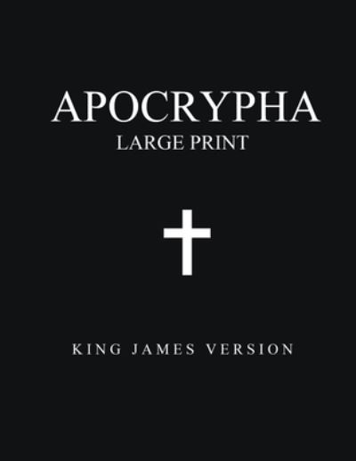 Cover for King James · Apocrypha (Large Print) (Paperback Book) (2019)