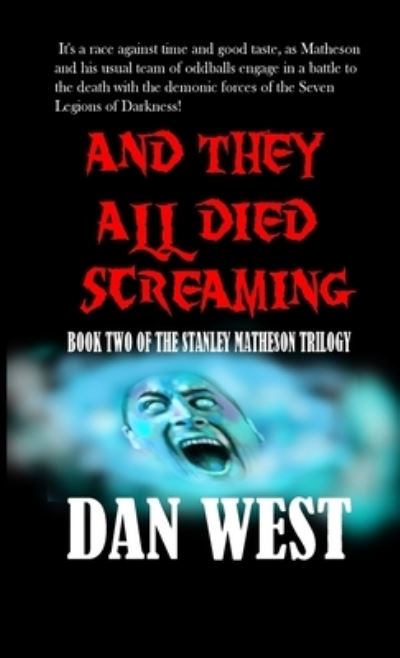 Cover for Dan West · And They All Died Screaming (Paperback Book) (2021)