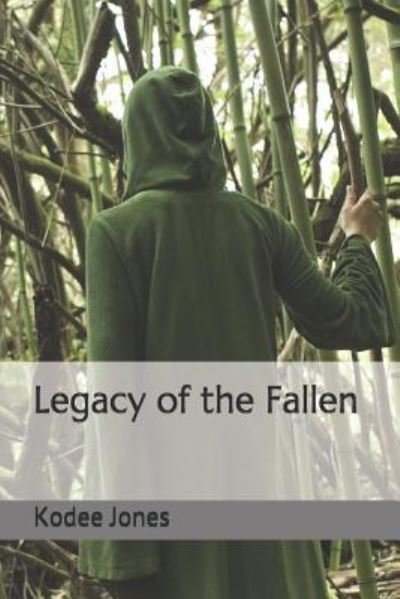 Cover for Kodee Jones · Legacy of the Fallen (Paperback Book) (2018)