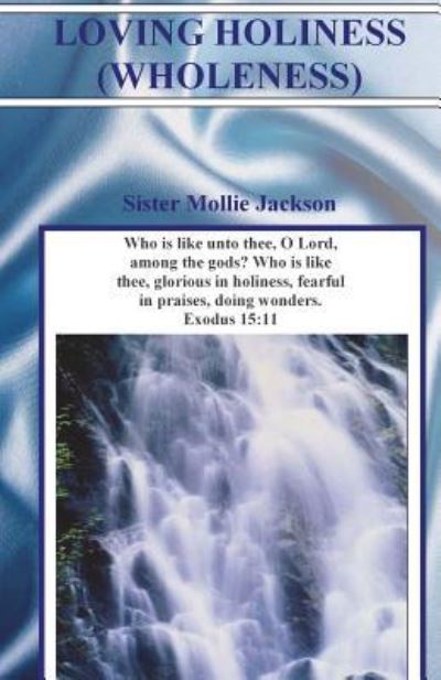 Cover for Mollie Jackson · Loving Holiness (Paperback Book) (2001)