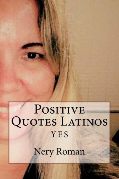 Cover for Nery Roman · Positive Quotes Latinos (Paperback Bog) (2018)