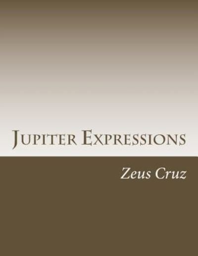 Cover for Zeus Cruz · Jupiter Expressions (Taschenbuch) (2018)