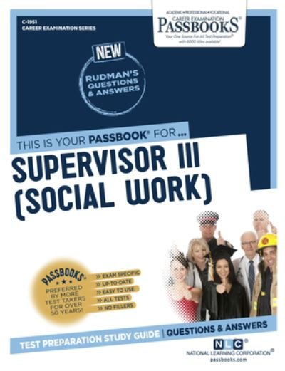Cover for National Learning Corporation · Supervisor III (Social Work), 1951 (Taschenbuch) (2018)
