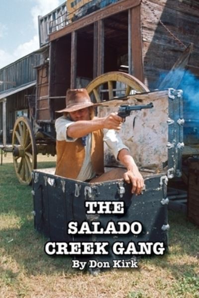 Cover for Don Kirk · The Salado Creek Gang (Paperback Book) (2020)