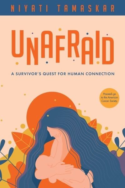 Cover for Niyati Tamaskar · Unafraid: A survivor's quest for human connection (Paperback Book) (2020)