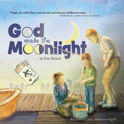 Cover for Erin E Broestl · God Made the Moonlight (Paperback Book) (2019)