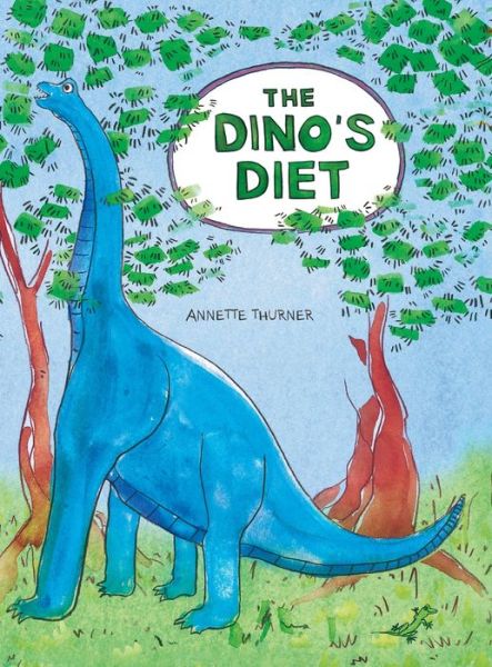 Cover for Annette Thurner · The Dino's Diet (Hardcover Book) (2020)