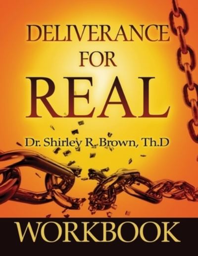 Cover for Shirley R Brown · Deliverance For Real Workbook (Paperback Book) (2021)