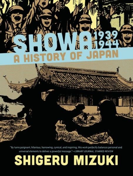 Cover for Mizuki Shigeru · Showa 1939-1944: A History of Japan - Showa: A History of Japan (#2) (Paperback Bog) (2014)