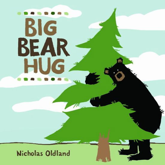 Big Bear Hug (Life in the Wild) - Nicholas Oldland - Books - Kids Can Press - 9781771381512 - August 1, 2014