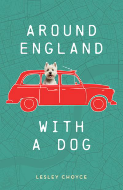Lesley Choyce · Around England with a Dog (Paperback Book) [New edition] (2022)