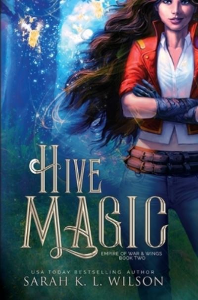 Cover for Sarah K L Wilson · Hive Magic (Hardcover Book) (2020)