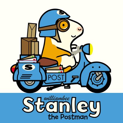 Cover for William Bee · Stanley the Postman - Stanley (Pocketbok) (2019)