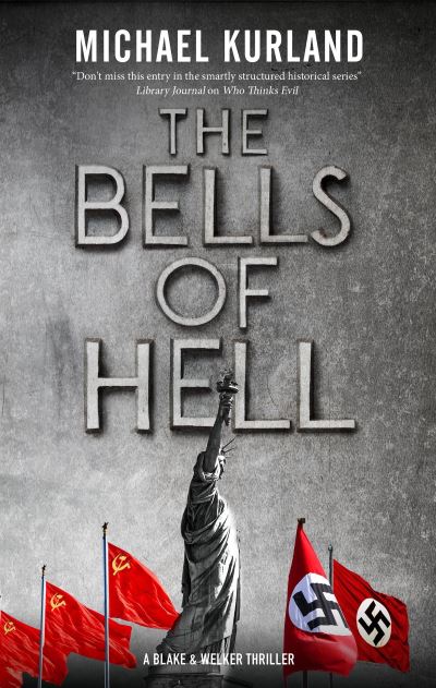 Cover for Michael Kurland · The Bells of Hell - A Welker &amp; Saboy thriller (Hardcover Book) [Main - Large Print edition] (2020)